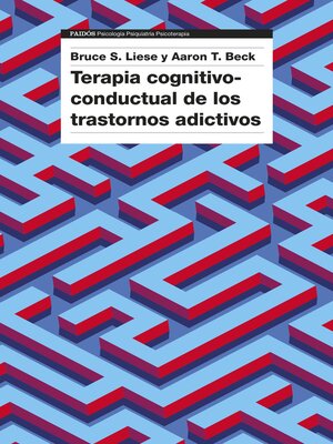 cover image of Terapia cognitivo-conductual de los trastornos adictivos